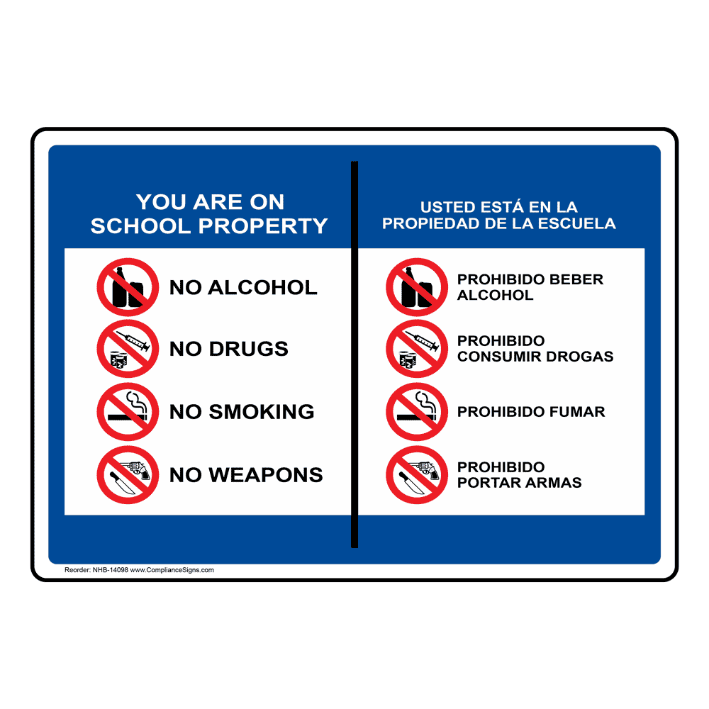 English + Spanish Sign - School Property Alcohol Drugs Smoking Weapons