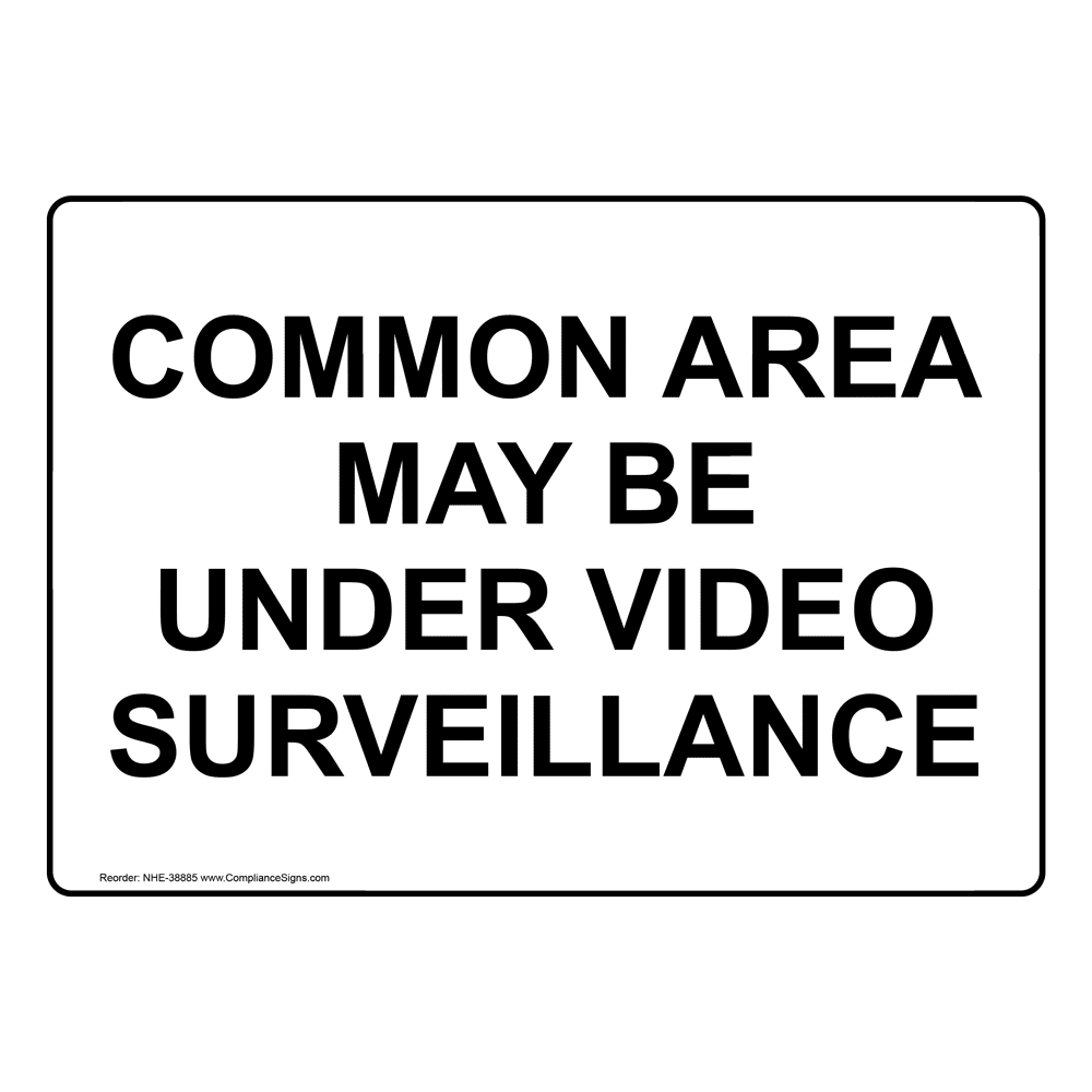 Security Camera Sign Common Area May Be Under Video Surveillance