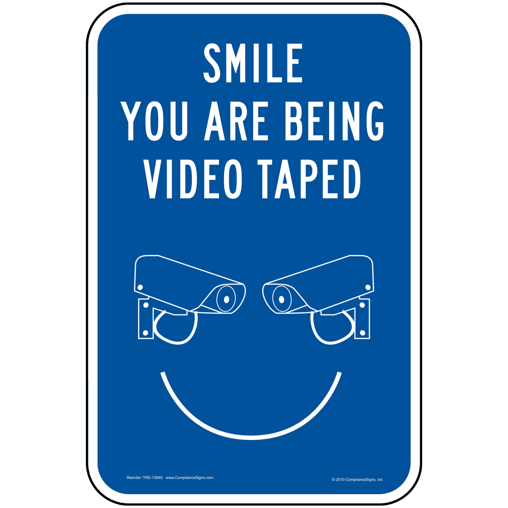 Vertical Sign - Security Camera - Smile You Are Being Video Taped Sign