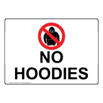 No Hoodies Sign NHE-18120 Dining / Hospitality / Retail