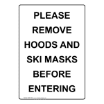 Portrait Please Remove Hoods And Ski Masks Before Sign NHEP-18122