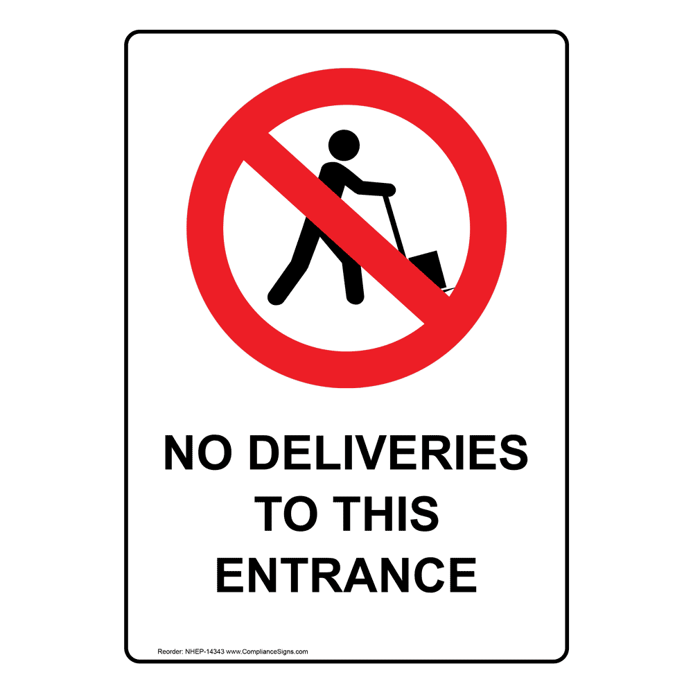 White No Deliveries To This Entrance Sign - Vertical