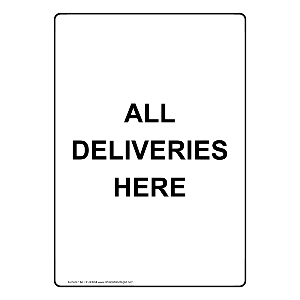 Vertical Sign Shipping Receiving All Deliveries Here 