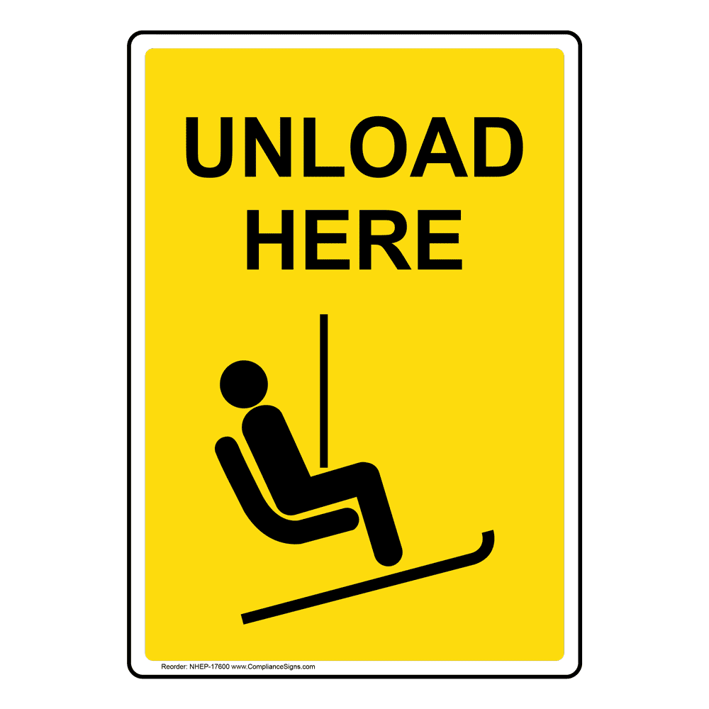 Vertical Sign - Skiing - Unload Here