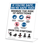 If You're Safe, We're Safe Too! Minimize The Risk Countertop Sign CS202658