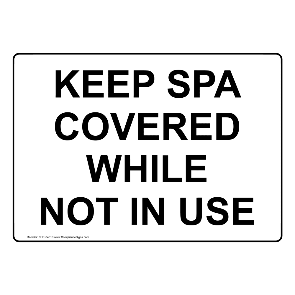 policies-regulations-sign-keep-spa-covered-while-not-in-use