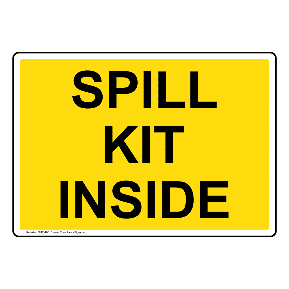 Spill Kit Inside Sign for Facilities