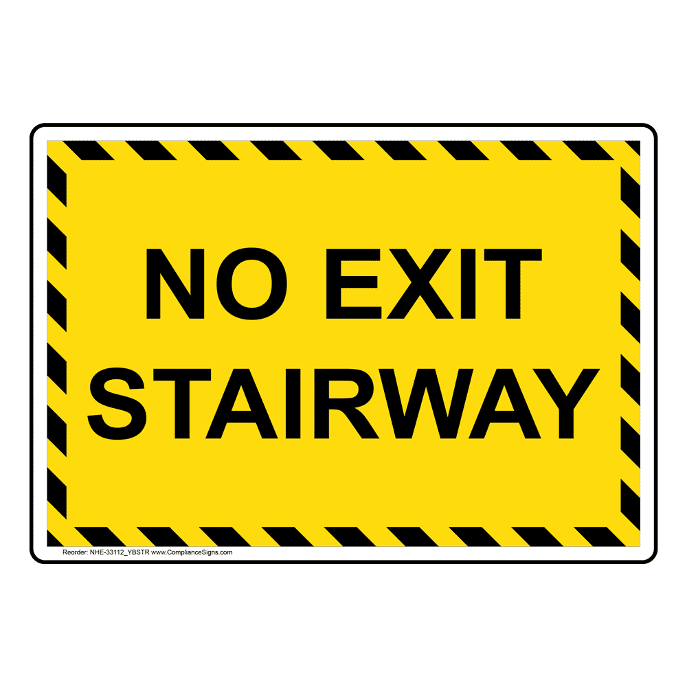 Enter / Exit Information Sign - No Exit Stairway