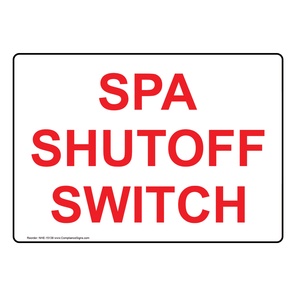 Recreation Spa / Hot Tub Sign Spa Shutoff Switch