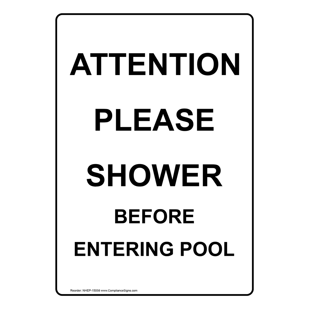 White Vertical Sign Attention Please Shower Before Entering Pool