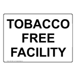 Tobacco Free Facility Sign NHE-16641 Tobacco Free Campus