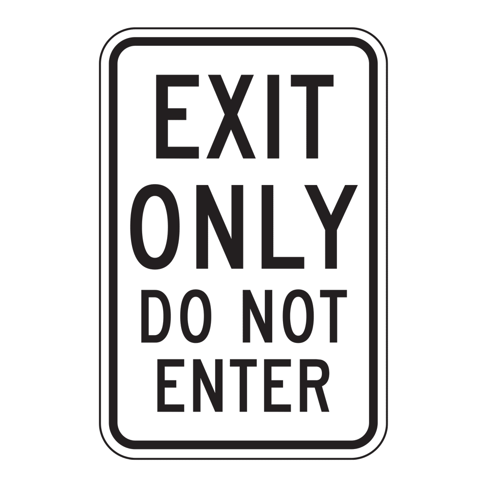 Exit Only Do Not Enter Sign | Reflective Street Signs