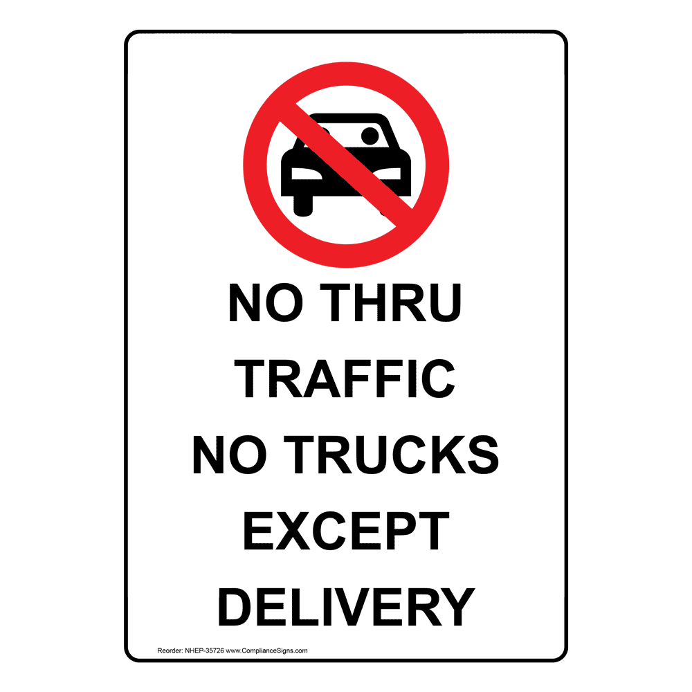 vertical-sign-shipping-receiving-no-thru-traffic-no-trucks