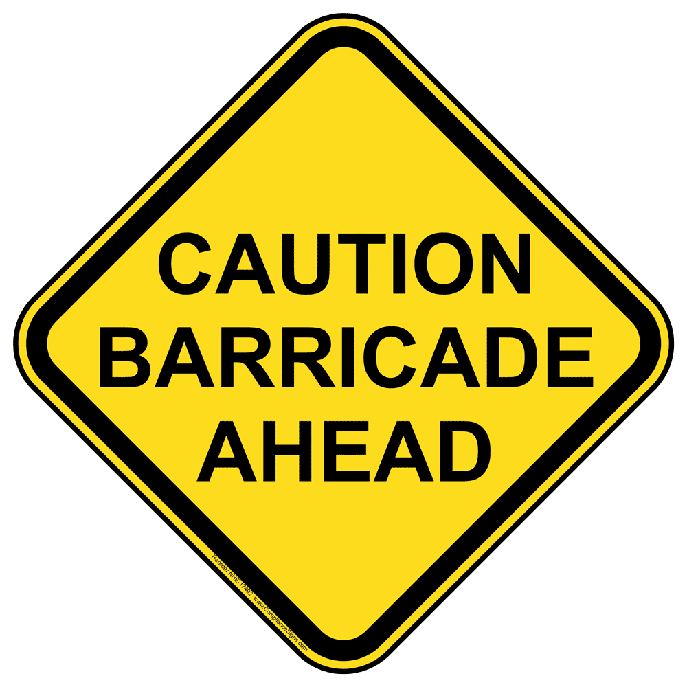 Traffic Control Sign Caution Barricade Ahead Yellow Reflective
