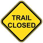 Trail Closed Sign NHE-17514 Recreation