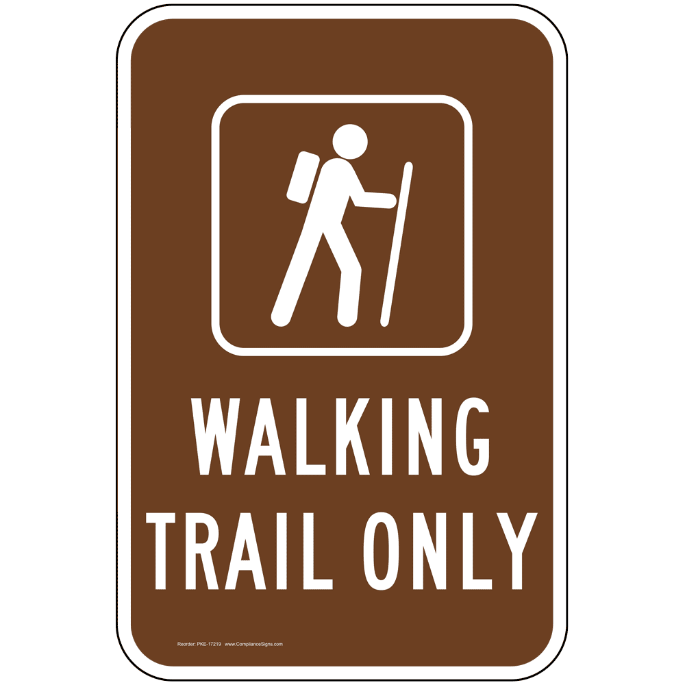 Vertical Sign Trail Walking Trail Only Sign   Trail Sign Pke 17219 1000 