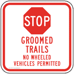 Groomed Trails No Wheeled Vehicles Permitted Sign PKE-17558 Recreation