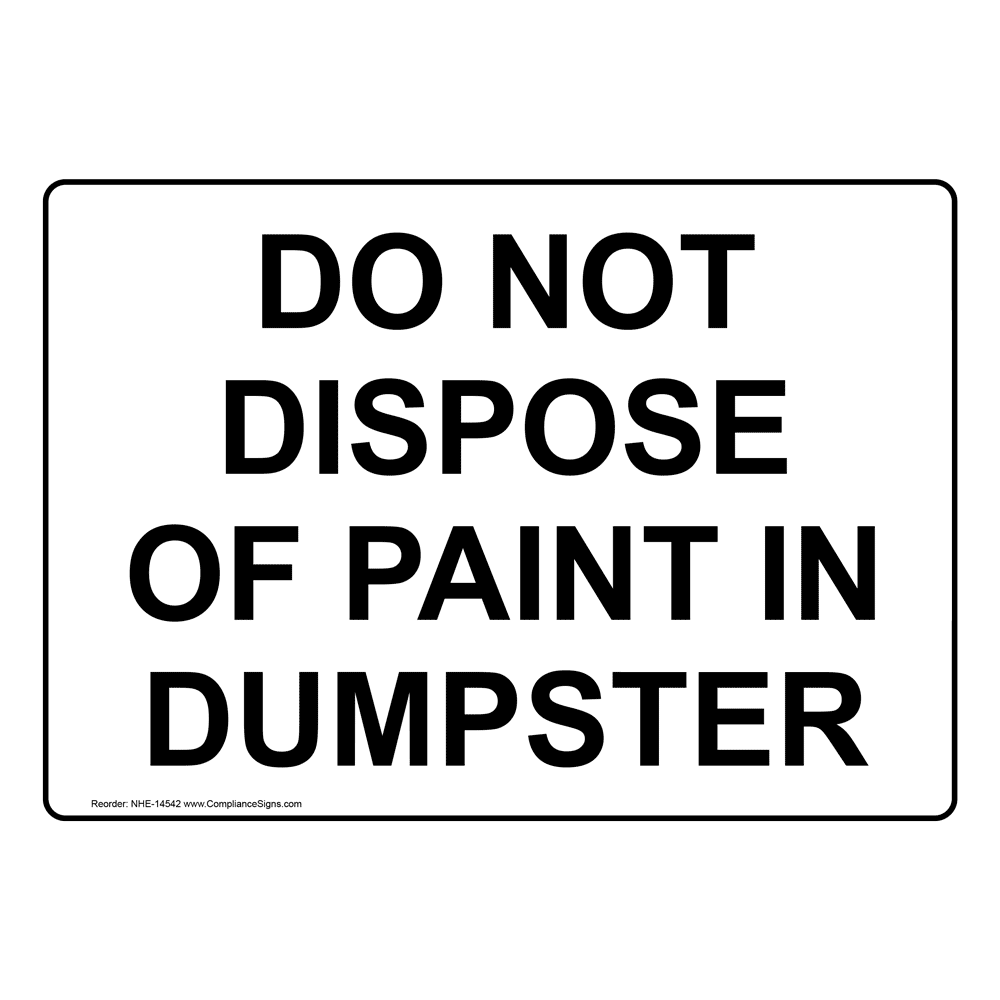 dumpster-sign-do-not-dispose-of-paint-in-dumpster