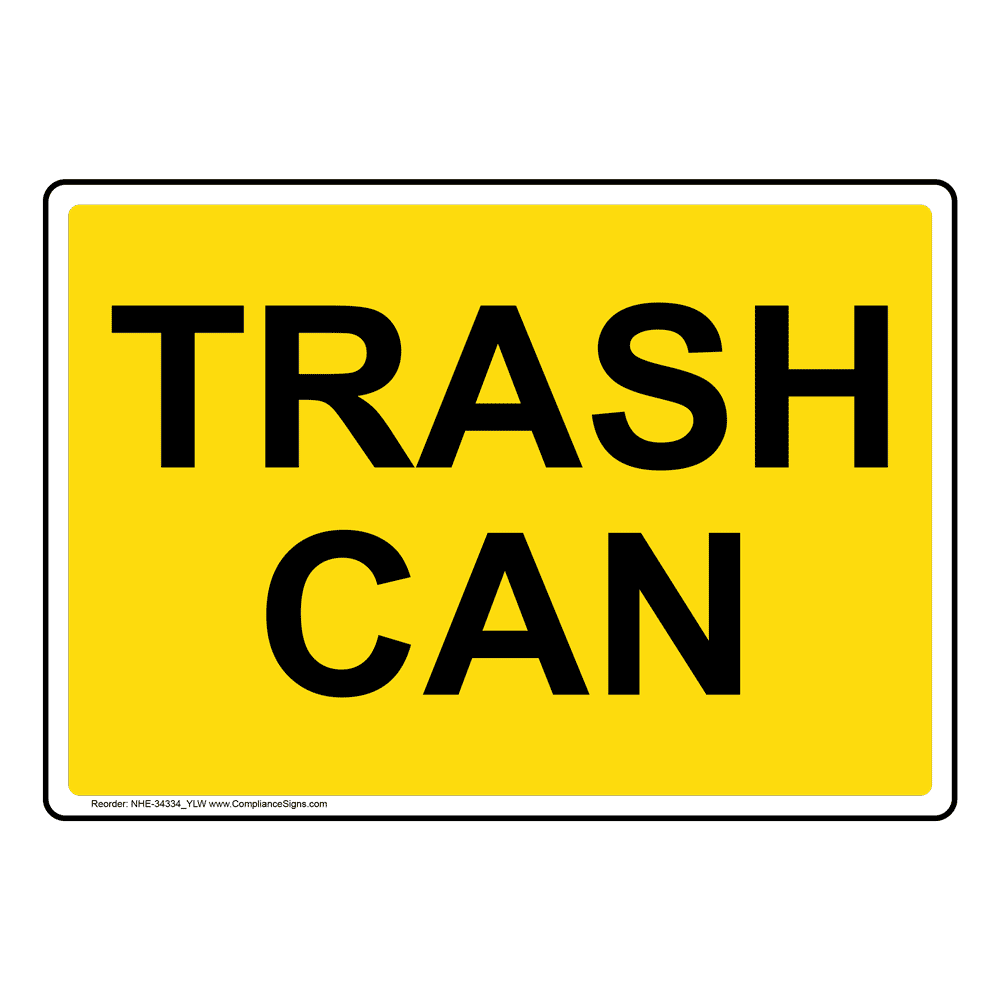 Yellow Trash Can Sign Or Label Made In USA