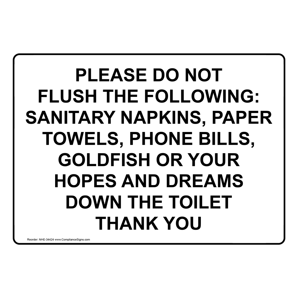 Trash Sign - Please Do Not Flush The Following: Sanitary Napkins,