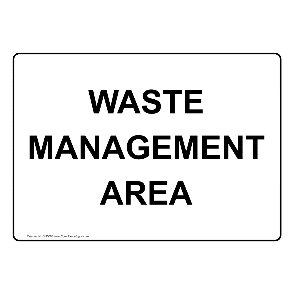 Industrial Notices Trash Sign Waste Management Area