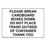 Please Break Cardboard Boxes Down Do Not Place Sign NHE-36879