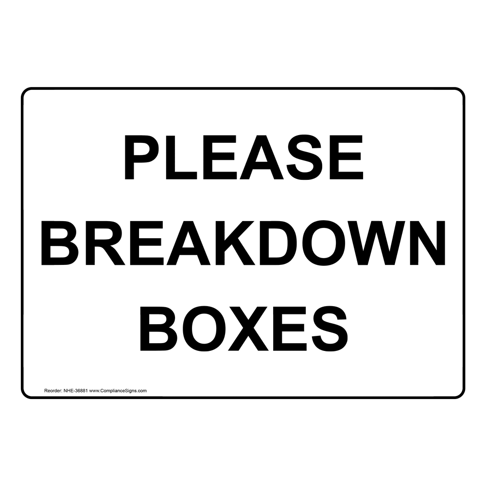 Recycling / Trash / Conserve Dumpster Sign Please Breakdown Boxes