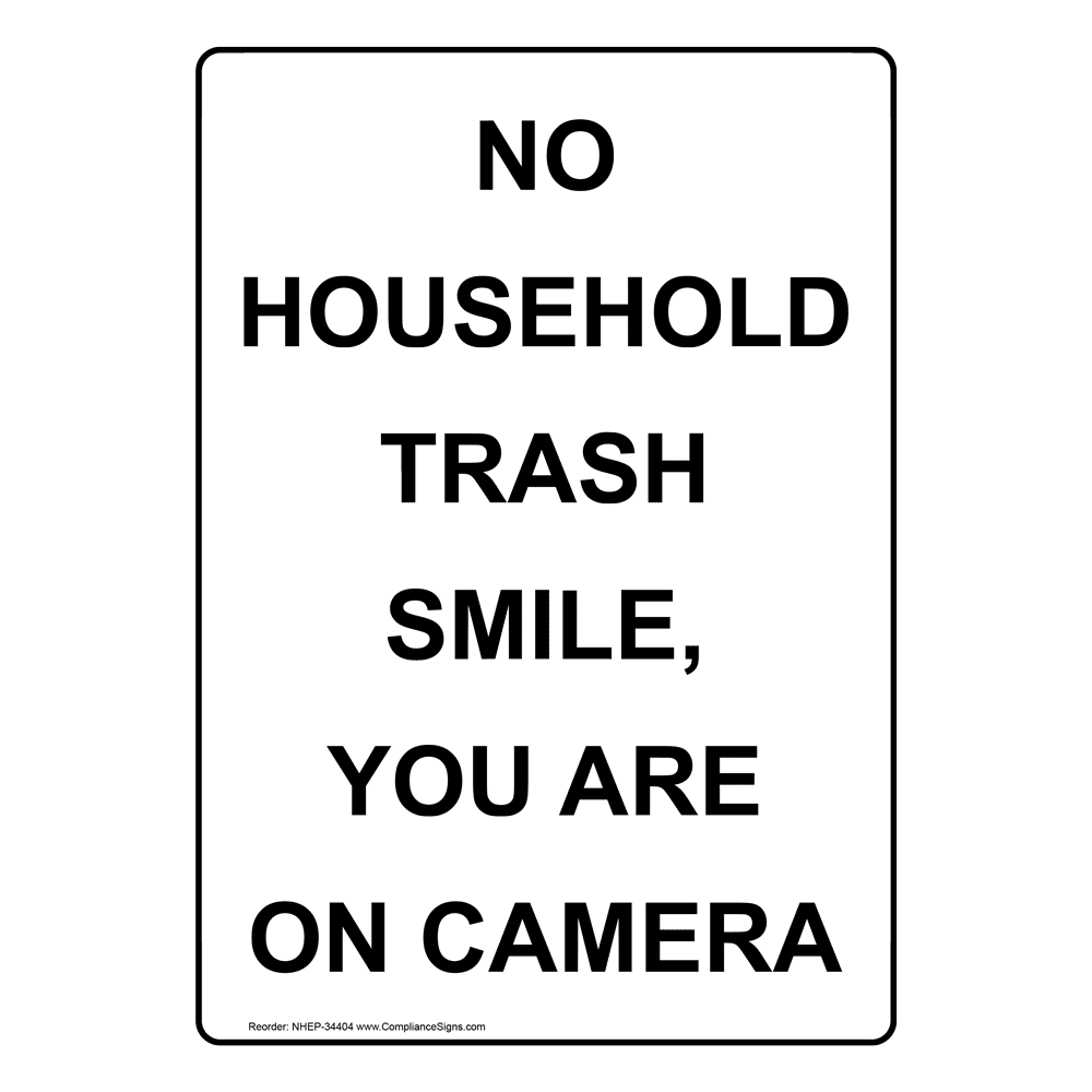 Portrait No Household Trash Smile, You Are On Camera Sign NHEP-34404