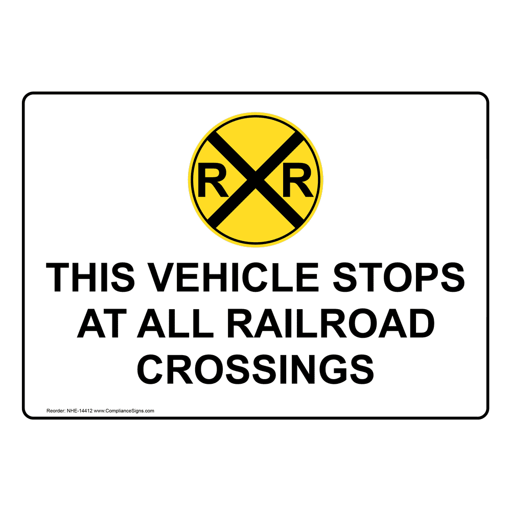 Traffic Safety Sign - This Vehicle Stops At All Railroad Crossings