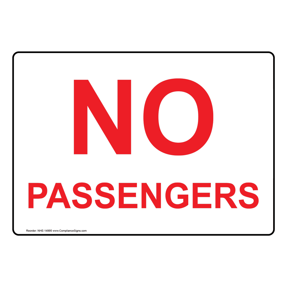 300x200mm Safety Signs Prohibition Sign No Passengers To Be Carried 
