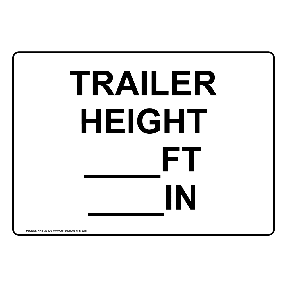 Transportation Custom Sign - Trailer Height ____Ft ____In