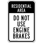 Residential Area Do Not Use Engine Brakes Sign PKE-18689 Truck Safety