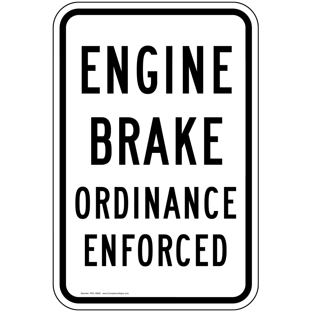 white-reflective-vertical-sign-engine-brake-ordinance-enforced-sign