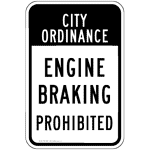 City Ordinance Engine Braking Prohibited Sign PKE-18693 Transportation