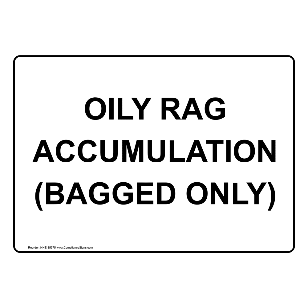 Policies Regulations Sign Oily Rag Accumulation Bagged Only 