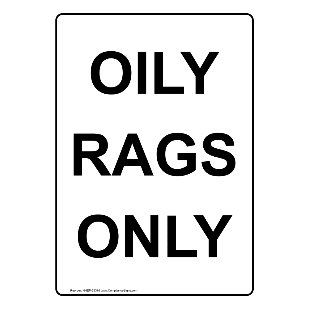 vertical-sign-policies-regulations-oily-rags-only