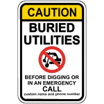 Caution Buried Utilities Call Before Digging Sign