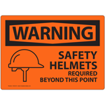 OSHA Safety Helmets Required Beyond This Point Sign