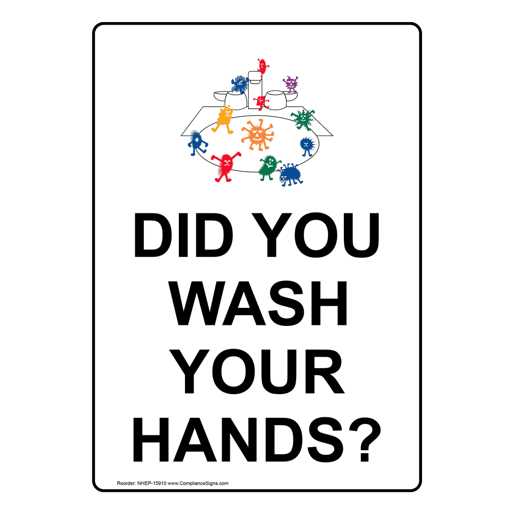 Vertical White Did You Wash Your Hands? Sign or Label - Symbol