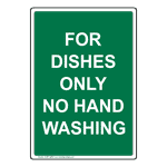 Portrait For Dishes Only No Hand Washing Sign NHEP-26605