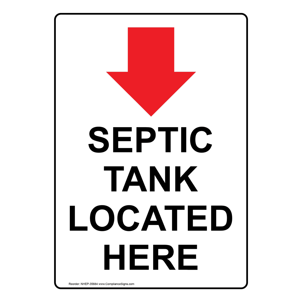 Vertical Sign - Information - Septic Tank Located Here