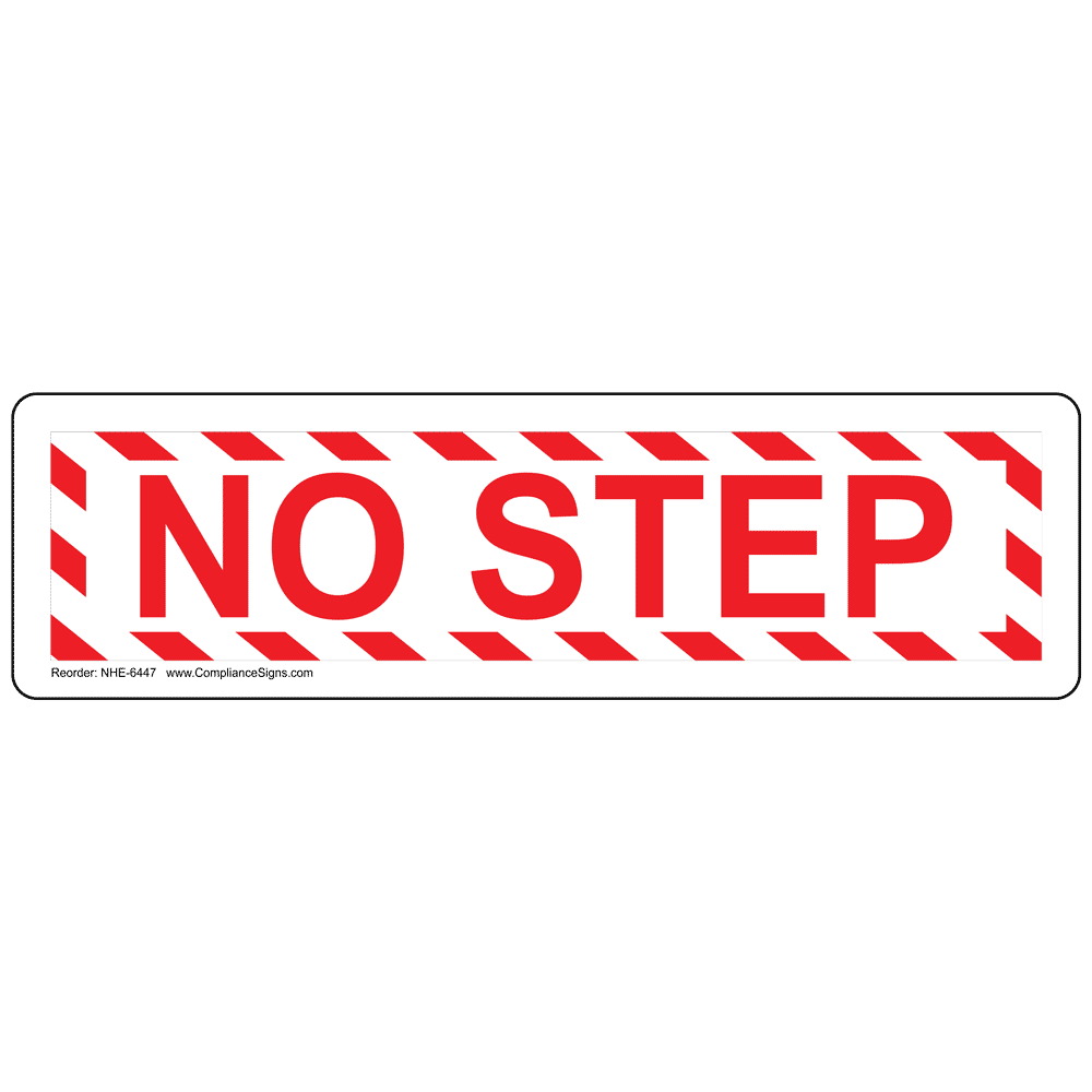 White Industrial Notices Sign: No Step - 6 Sizes - Easy Ordering