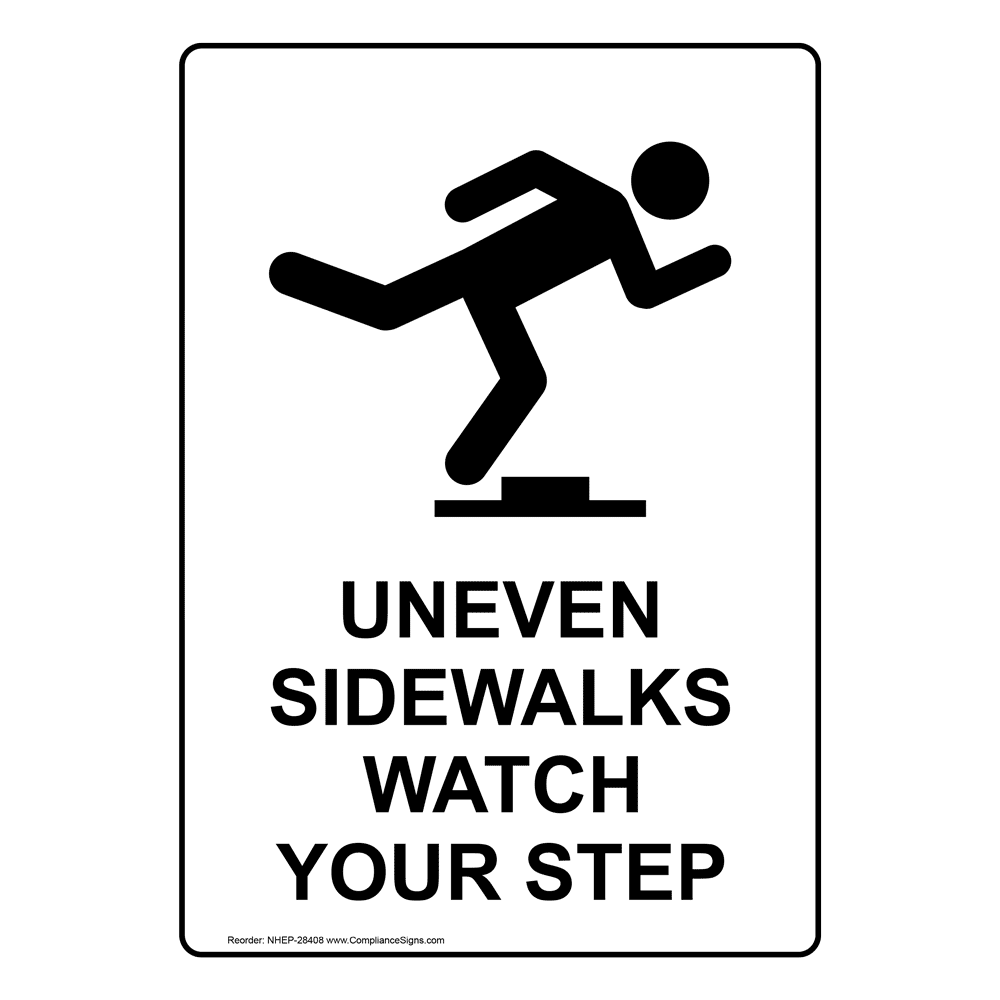 vertical-sign-watch-your-step-uneven-sidewalks-watch-your-step