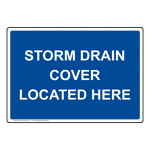 Storm Drain Cover Located Here Sign NHE-34192_BLU