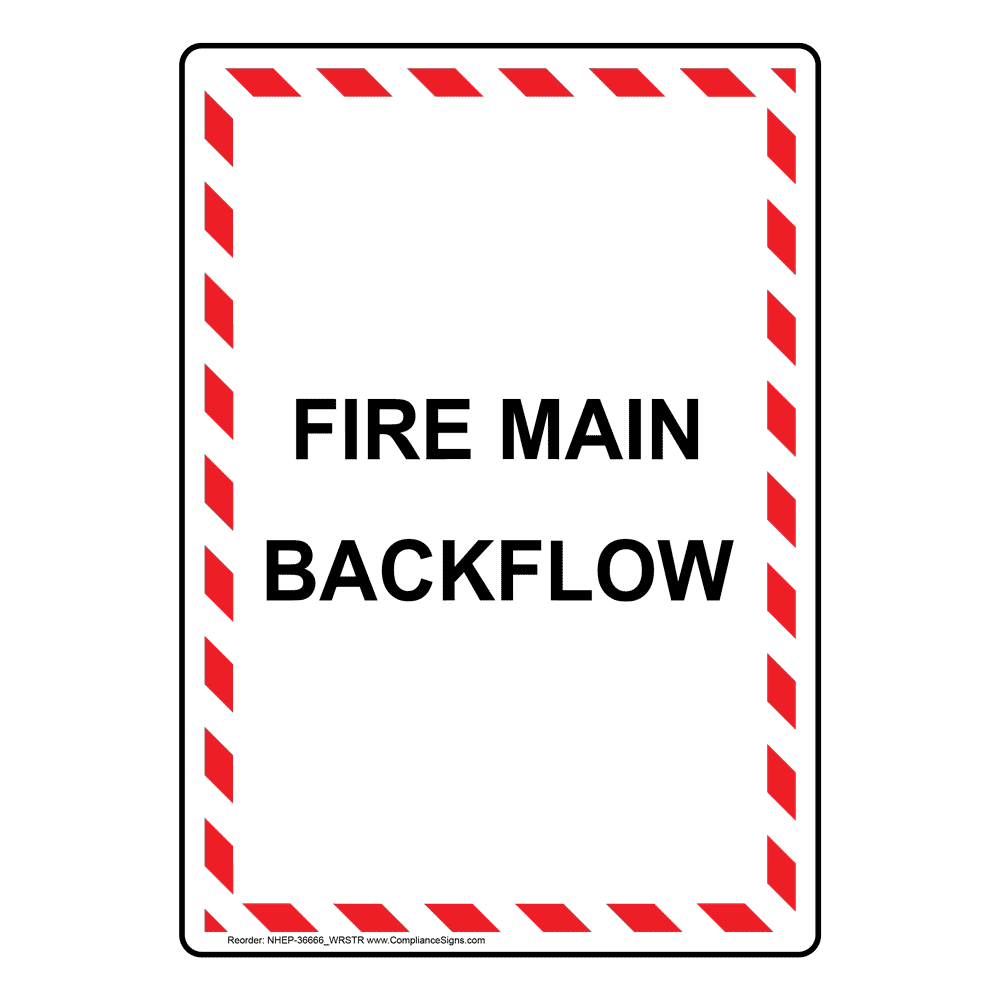 Vertical Sign - Fire Sprinklers - Fire Main Backflow