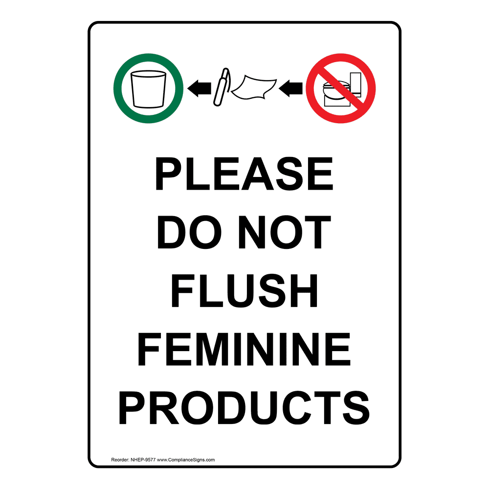 Vertical Sign Trash Please Do Not Flush Feminine Products 3862